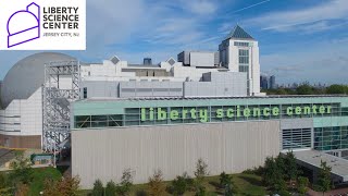 Liberty Science Center | LSC | Liberty State Park | Jersey City, New Jersey