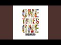 One Times One (Instrumental)