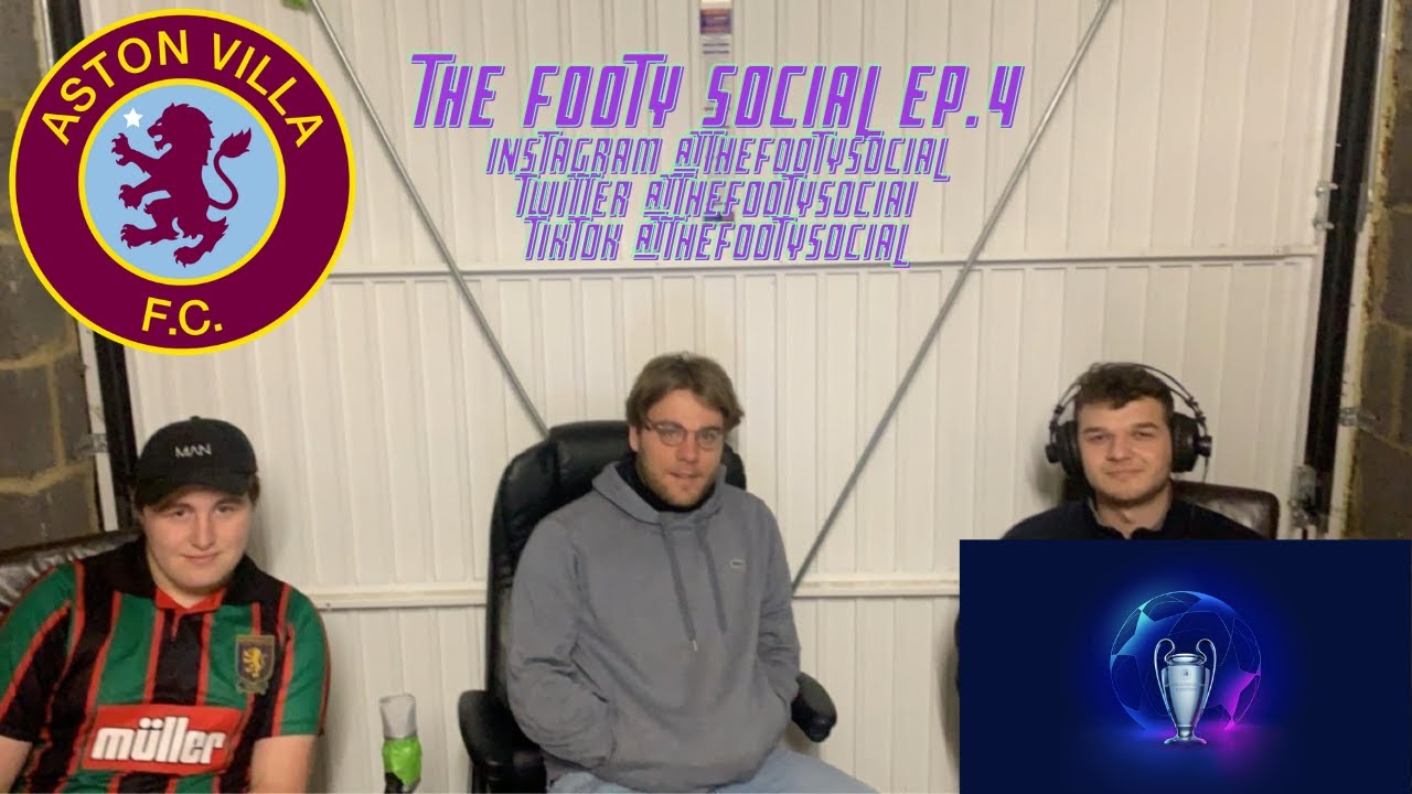 CAN CHELSEA WIN THE CHAMPIONS LEAGUE??: The Footy Social Ep 4