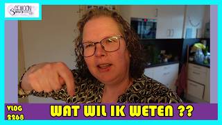 Wat Wil Ik Van Jou Weten? Vlog 2268