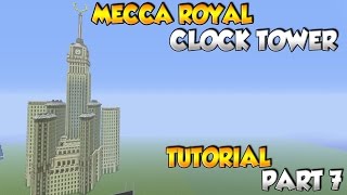 Minecraft Makkah Royal Clock Tower Tutorial Part 7