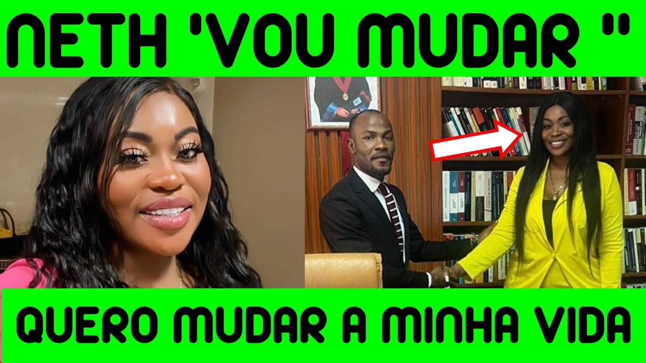 NETH NAHARA PROMETE MUDAR '' VOU MUDAR A MINHA VIDA '' YouTube