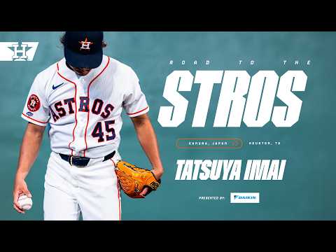 Road To The Stros: Tatsuya Imai | The 6,000 Mile Journey To The Show | S2e2