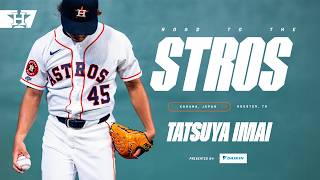 Road To The Stros: Tatsuya Imai | The 6,000 Mile Journey To The Show | S2e2