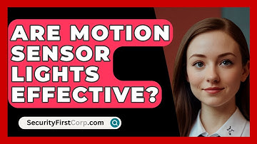 Are Motion Sensor Lights Effective? - SecurityFirstCorp.com