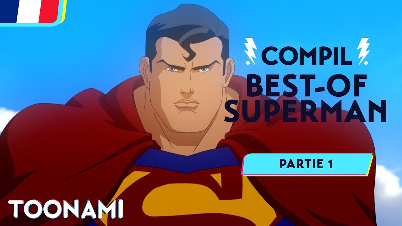 Super Hero Universe Superman 🇫🇷  Les meilleurs moments de Superman #1 