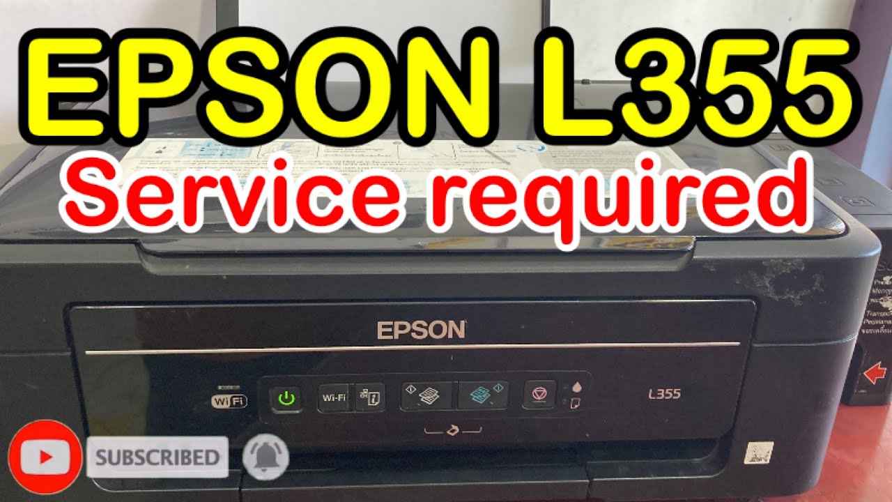EPSON L355 SERVICE REQUIRED - YouTube