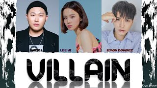 SWINGS - 'VILLAIN ' 악역 ft. LEE HI, SIMON DOMINIC (Color Coded Lyrics Eng/Rom/Han/가사