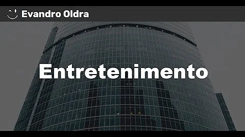 Qual é o significado entretenimento?