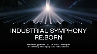 Making of Industrial Symphony Re:Born