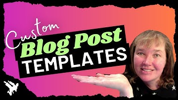 How to Create Custom Blog Post Templates in WordPress