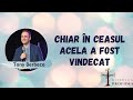 Toni Berbece: Chiar in ceasul acela a fost vindecat