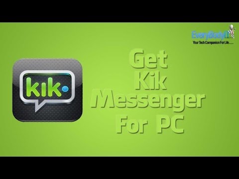 Kik For PC , Download / Install Kik Messenger For  PC