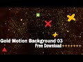 Free Gold Motion Background & Background Videos - 03