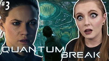 Quantum Break First Playthrough! | End of Act 2 & Episode 2