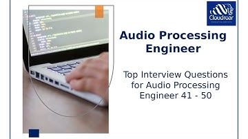Top 10 Audio Processing Engineer Interview Q and A for Signal Processing and DSP Careers | Part 5