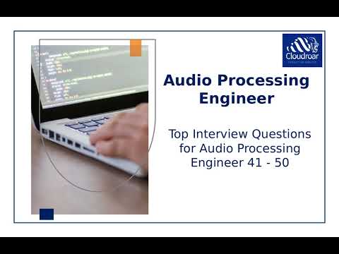 Top 10 Audio Processing Engineer Interview Q and A for Signal Processing and DSP Careers | Part 5