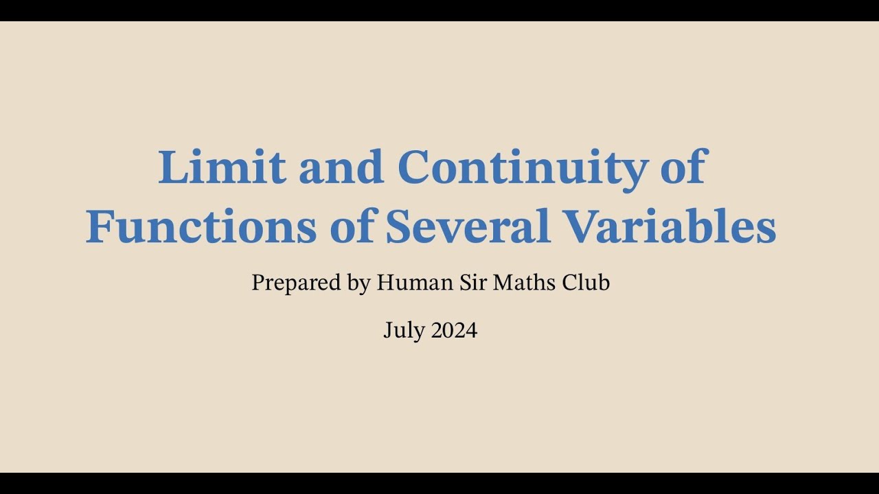 Limit and Continuity of Functions of Several Variables P1 | Master ...