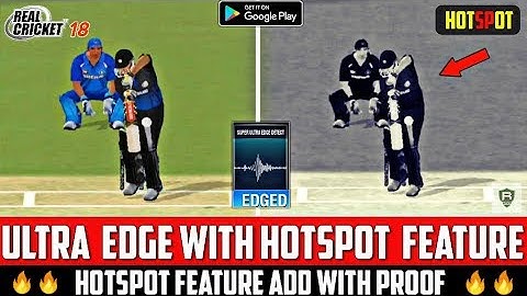 Real Cricket 18 | Ultra Edge With Hotspot Feature Add | Proof | New Update