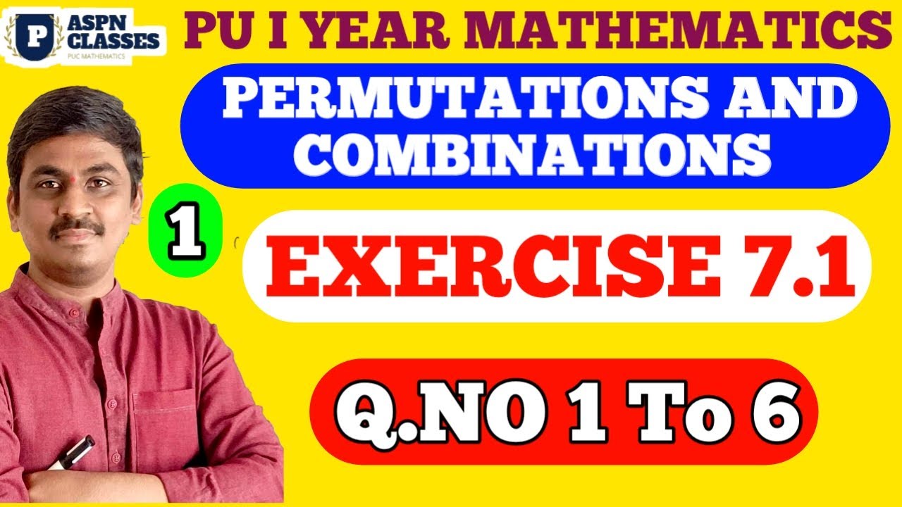 Permutations and Combinations Exercise 7.1 || Ex 7.1 class 11 solution ...