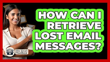 How Can I Retrieve Lost Email Messages?