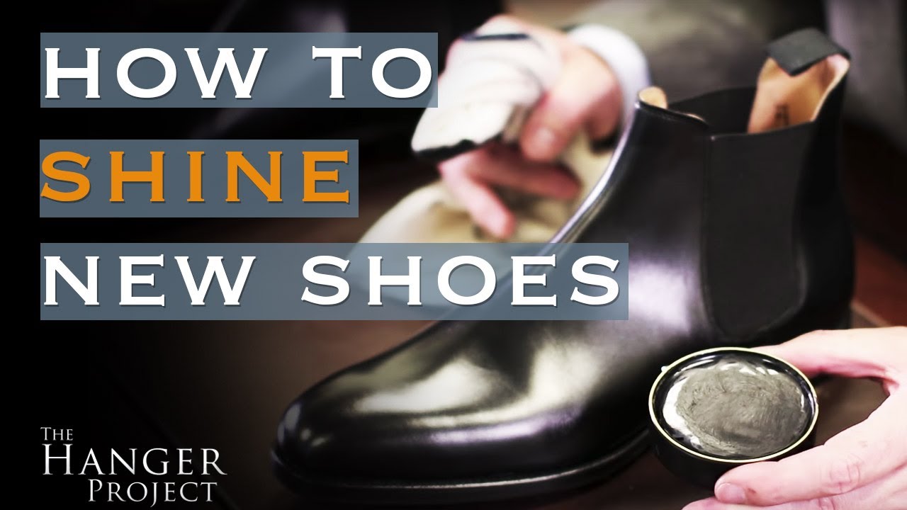 How To Shine New Shoes - YouTube