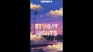 CAPADA C - Street Lights (Official Audio)