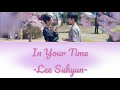 Lee Suhyun of AKMU(이수현) - In Your Time (Its Okay To Not Be Okay OST Part 4) || Lyrics Video