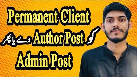 Which Websites Best for Permanent Client || Author Post or Admin Post