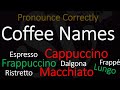 Pronounce TOP 10 Coffee Names | Cappuccino, Espresso, Dalgona, Frappuccino & More...