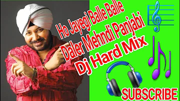 Ho Jayegi Balle Balle||Daler Mehndi||Panjabi Dance||Heart Mix Dj
