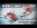 Reebok Classic Leather CL Legacy (Review + On Foot)