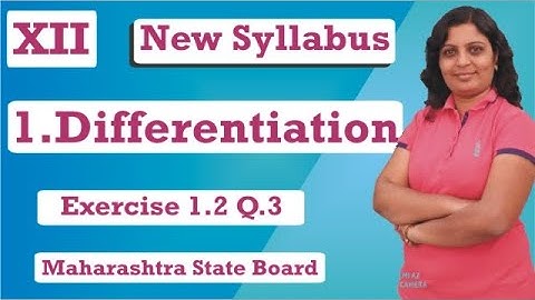 1.DIFFERENTIATION-EXERCISE -1.2 [Q.3] CLASS XII NEW SYLLABUS Maharashtra State Board