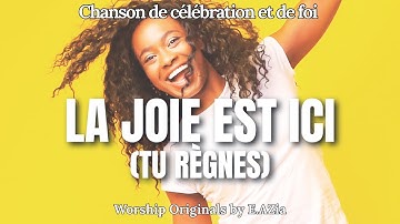 🎙️La joie est ici (Tu règnes) – Chant de louange chrétien afrobeat (Présence de Dieu, Adoration)