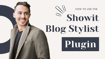 How the Showit Blog Stylist Plugin Works