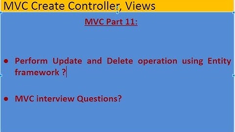 MVC Part 11 MVC Entity Framework Database First Perform CRUD Update and Delete Operation