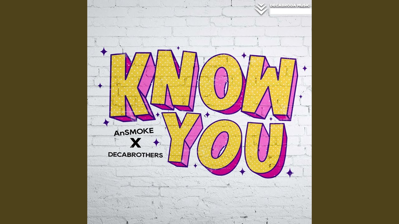 Watch Know You on YouTube Watch Know You on YouTube