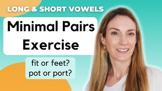 Minimal Pairs Exercise: Long and Short Vowels - Better Pronunciation | Phonology
