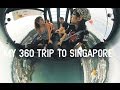 MY 360 TRIP TO SINGAPORE