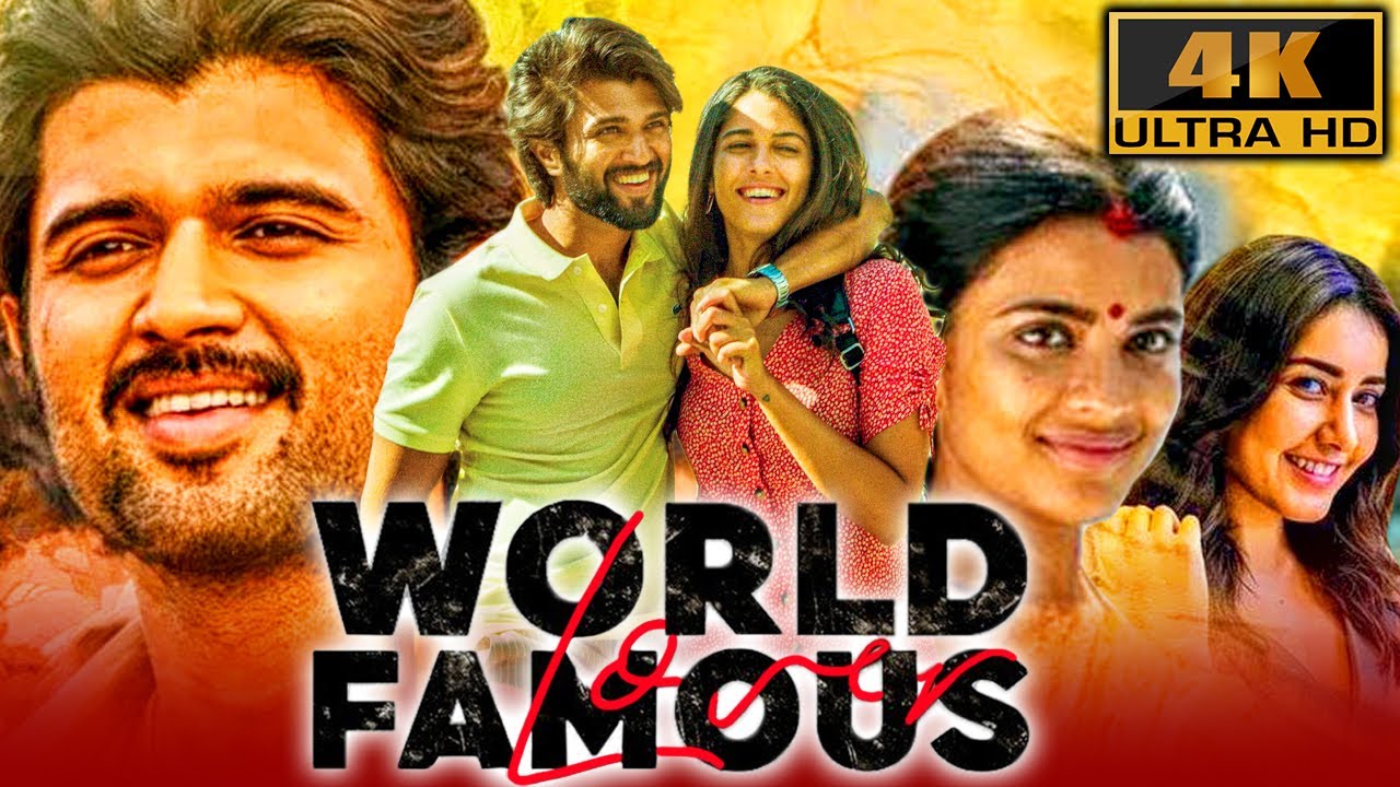 World Famous Lover 4K   South Superhit Romantic Movie Vijay Deverakonda Raashi Khanna Catherine