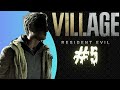 RESIDENT EVIL 8 VILLAGE | Part 5 | Gameplay Walkthrough FULL GAME No Commentary