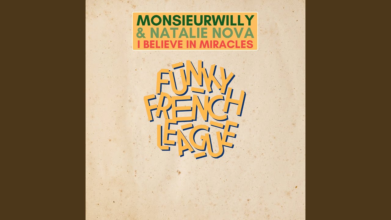 7” Natalie Nova I Believe In Miracles I believe in Miracles | MonsieurWilly & Natalie Nova | Funky
