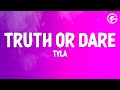 Tyla - Truth or Dare (Lyrics)