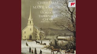 The Bethlehem Babe - Marilyn Horne, Mormon Tabernacle Choir, Columbia Symphony Orchestra and Jerold D. Ottley