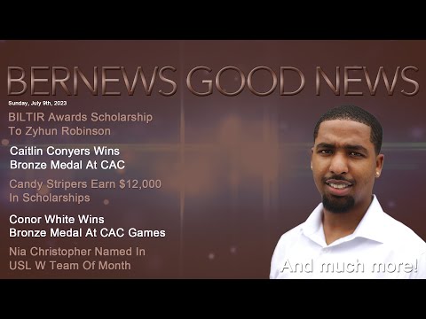 Bernews "Good News" Sunday Spotlight, July 9, 2023