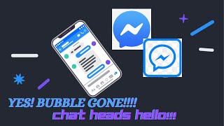 (SQUARED)Bubble replaced Chat Heads? FB Messenger FIX!!! Let's BRING BACK THE CHAT HEADS!(SOLVED)