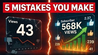 5 mistakes you make to grow your channel