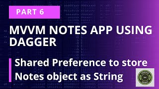 SharedPreference to store notes object | Notes App | MVVM Dagger Android Kotlin Tamil - Part 6