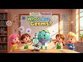 What Are Germs? | Are Germs Everywhere ? | Bubbly Science |