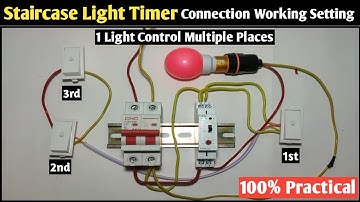 Staircase Timer Switch Wiring and Working! Staircase Wiring with Timer! Staircase Connection